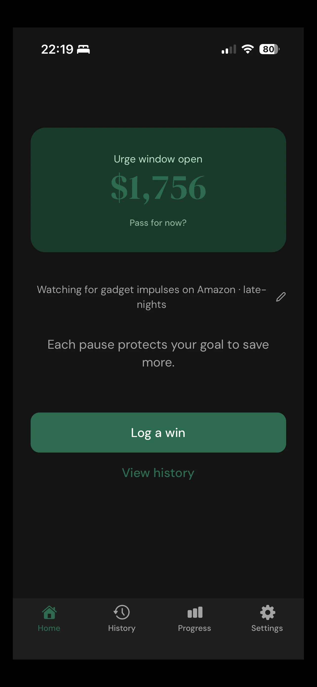 Pass For Now home screen showing urge window with projected cost and Log a win CTA